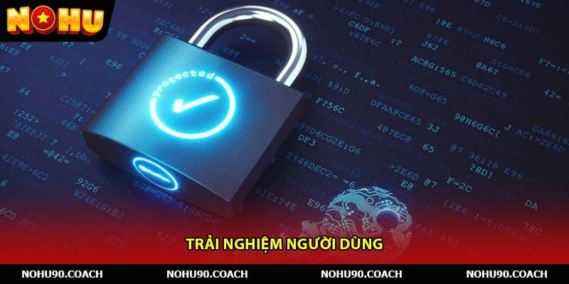 Trải nghiệm người dùng
